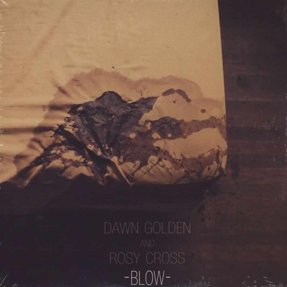 Dawn Golden & Rosy Cross - Blow EP
