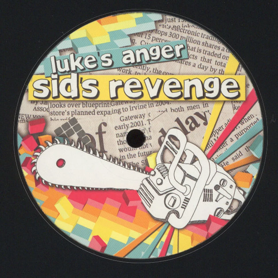 Luke's Anger - Sid's Revenge