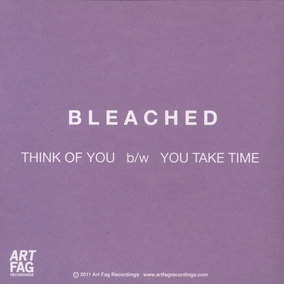 Bleached - Think Of You / You Take Time