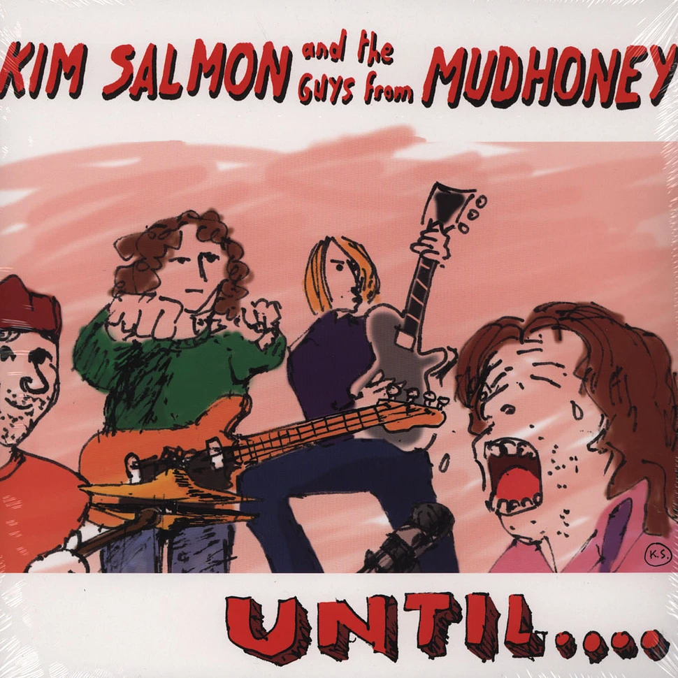 Kim Salmon & The Guys From Mudhoney - Until...