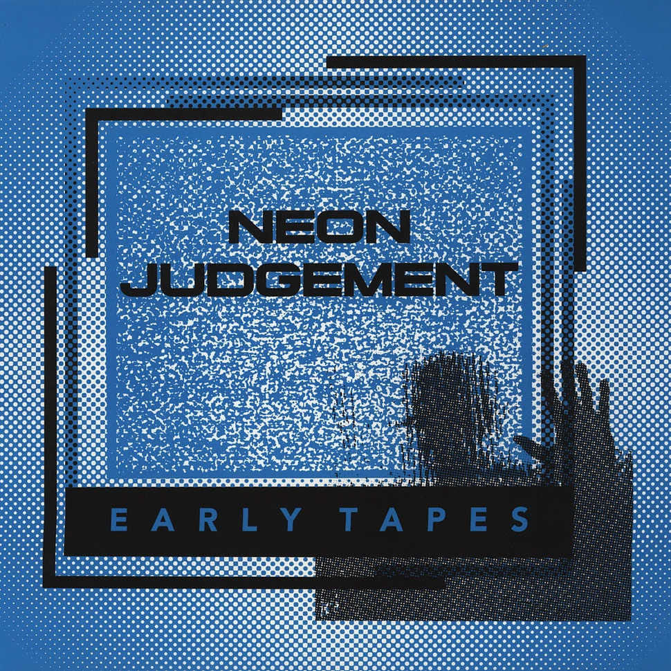 Neon Judgement - Early Tapes