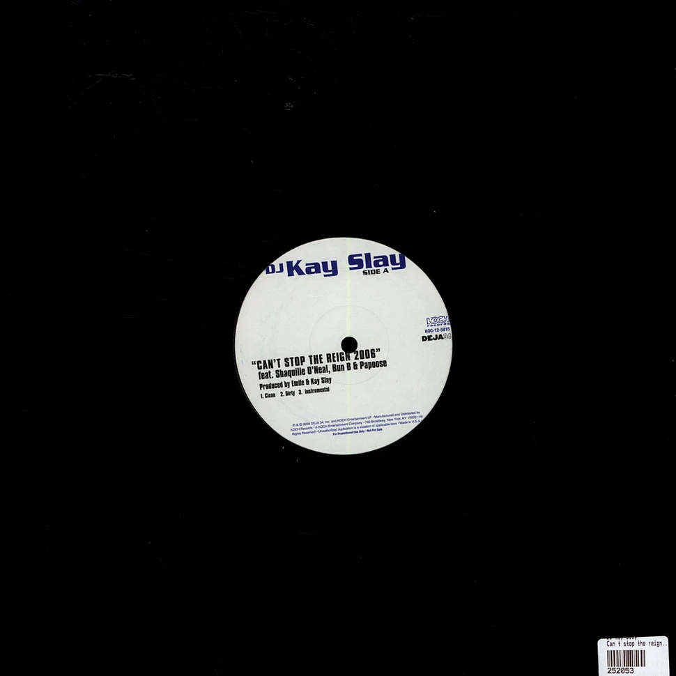 DJ Kay Slay - Can't stop the reign 2006 feat. Shaq, Bun B & Papoose