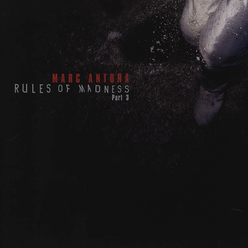 Marc Antona - Rules Of Madness Part 3