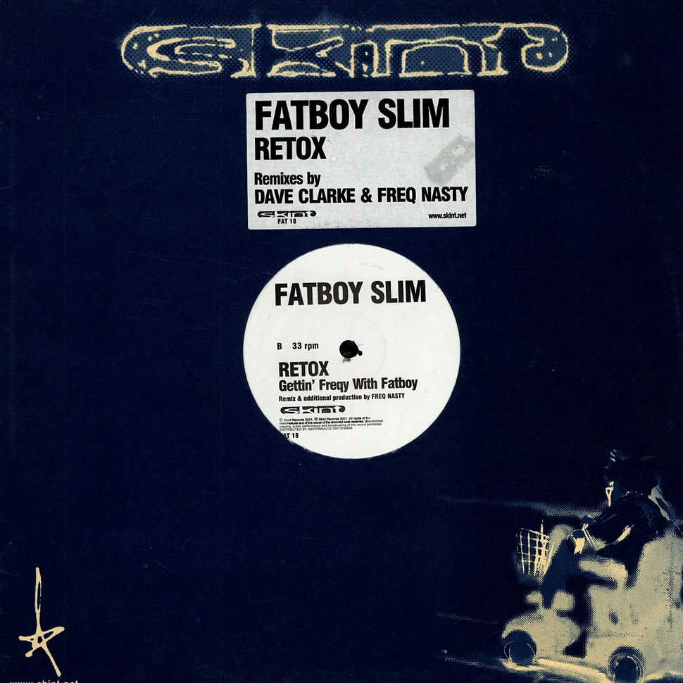 Fatboy Slim - Retox Dave Clarke remix