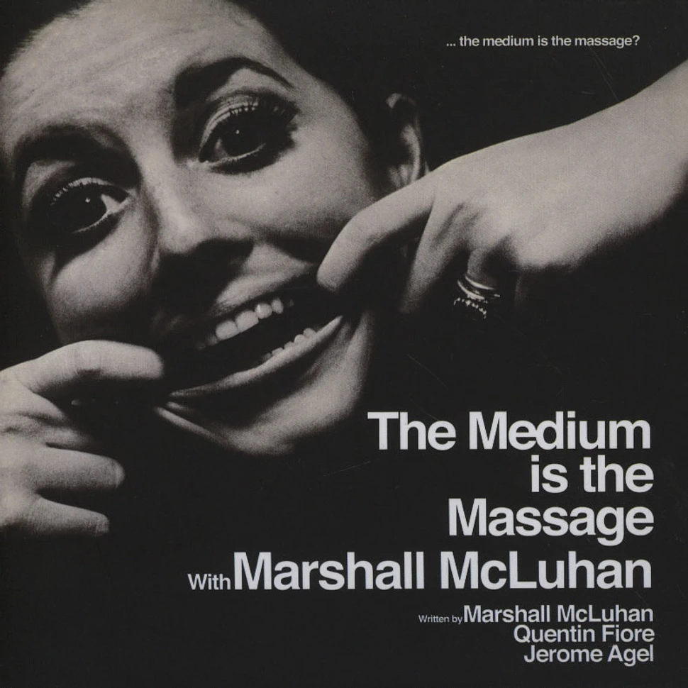 Marshall McLuhan - The Medium Is The Massage