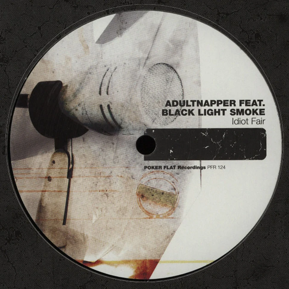 Adultnapper - Idiot Fair H.o.s.h. Remix Feat. Black Light Smoke