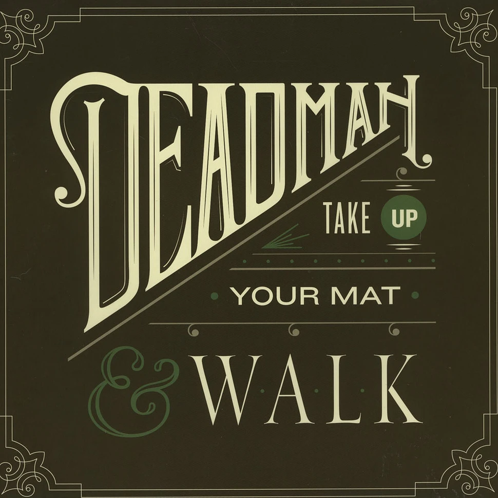 Deadman - Take Up Your Mat And Walk