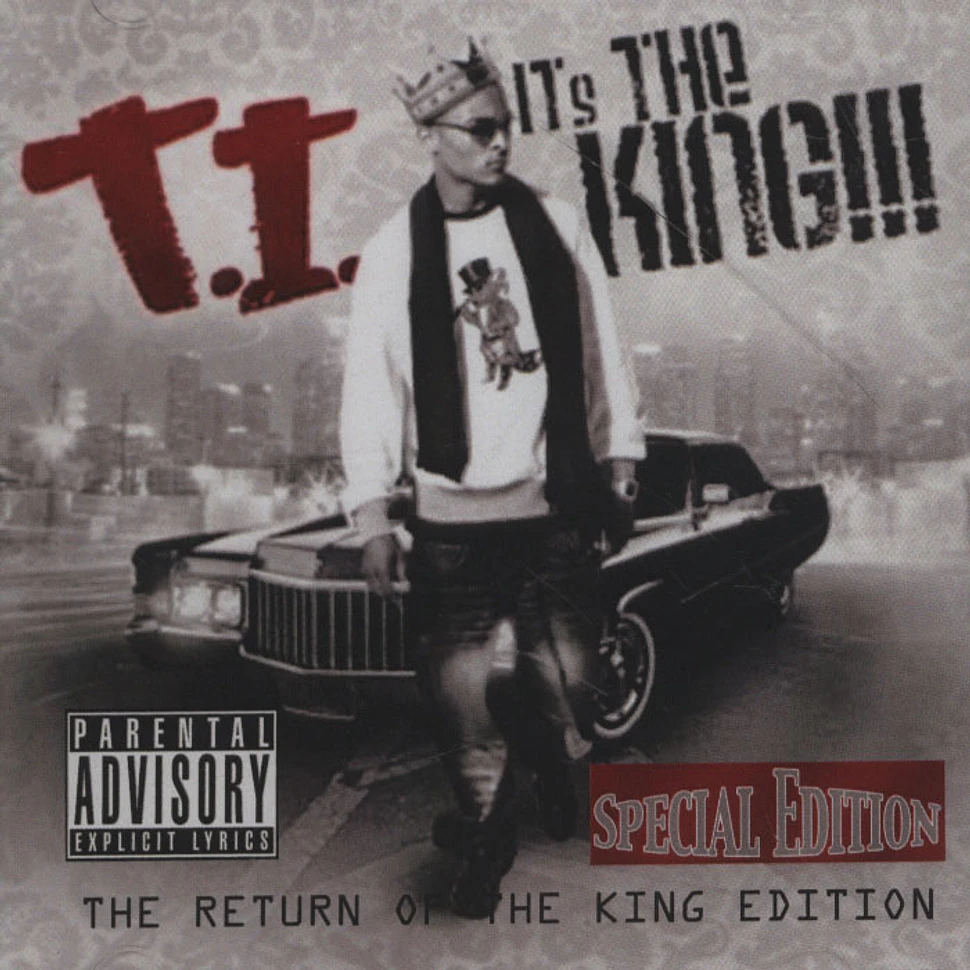 T.I. - Return Of The King