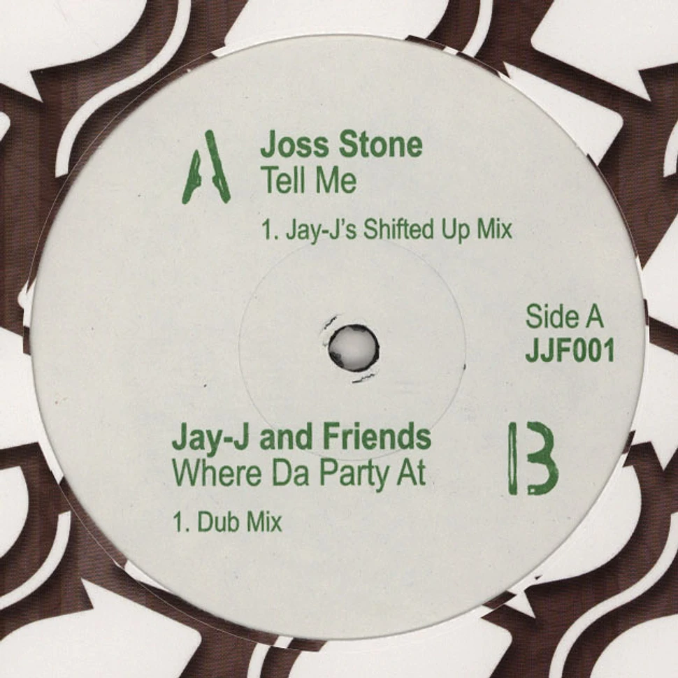 Jay-J And Friends - Tell Me / Where Da Party At