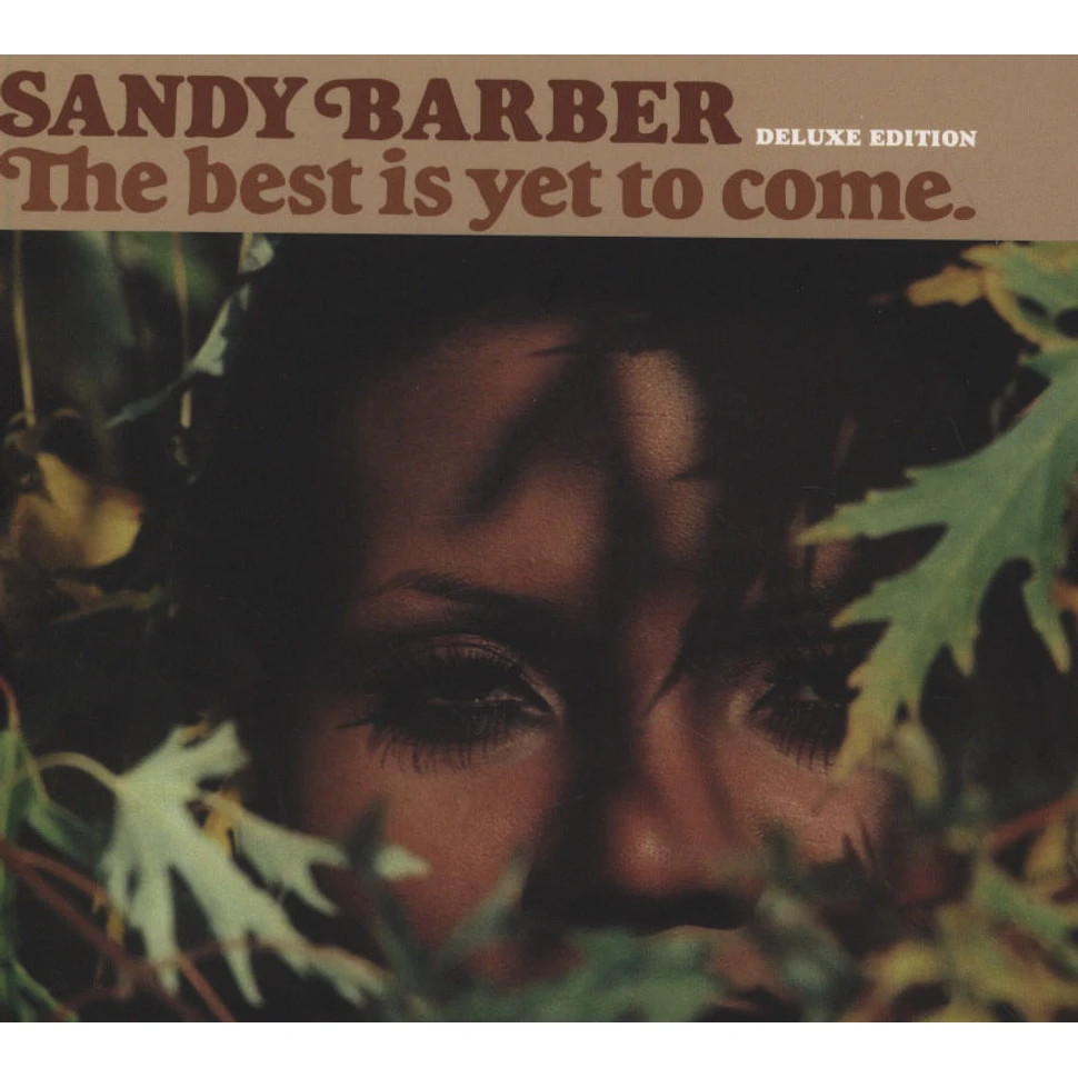 Sandy Barber - The Best Is Yet To Come Deluxe Edition