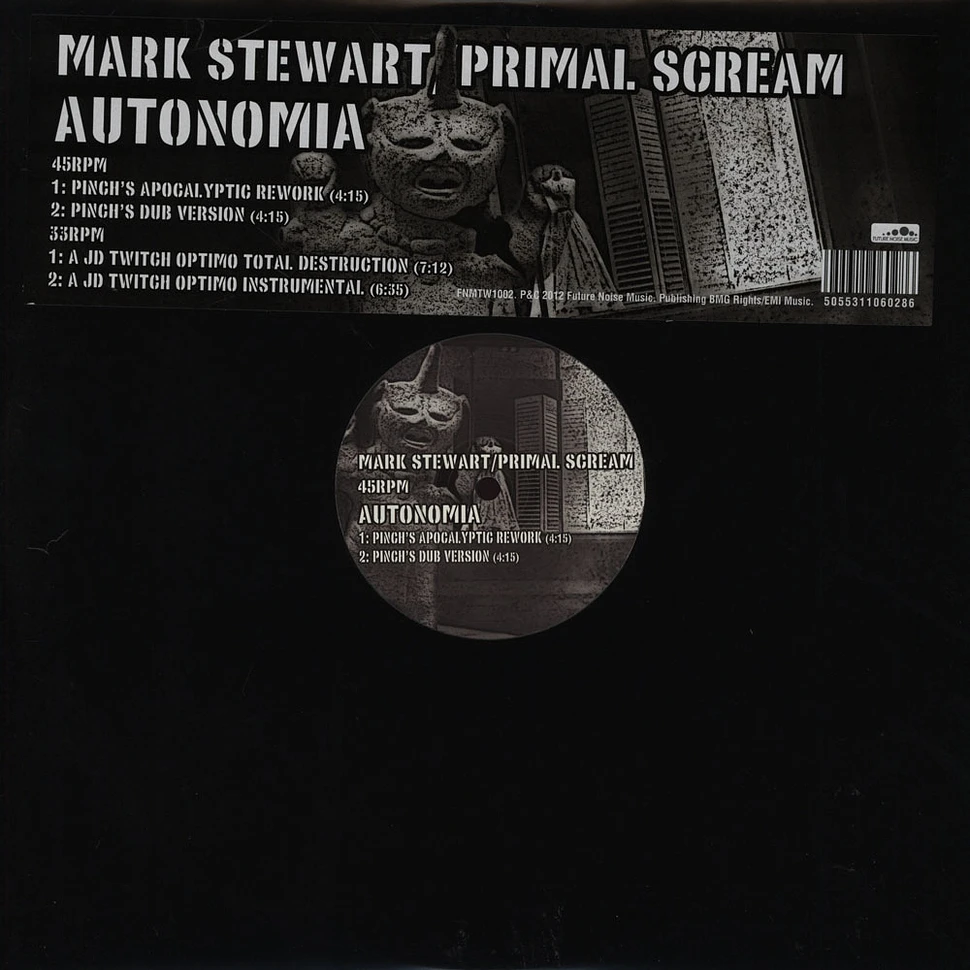 Mark Stewart / Primal Scream - Autonomia Pinch & JD Twitch Remixes