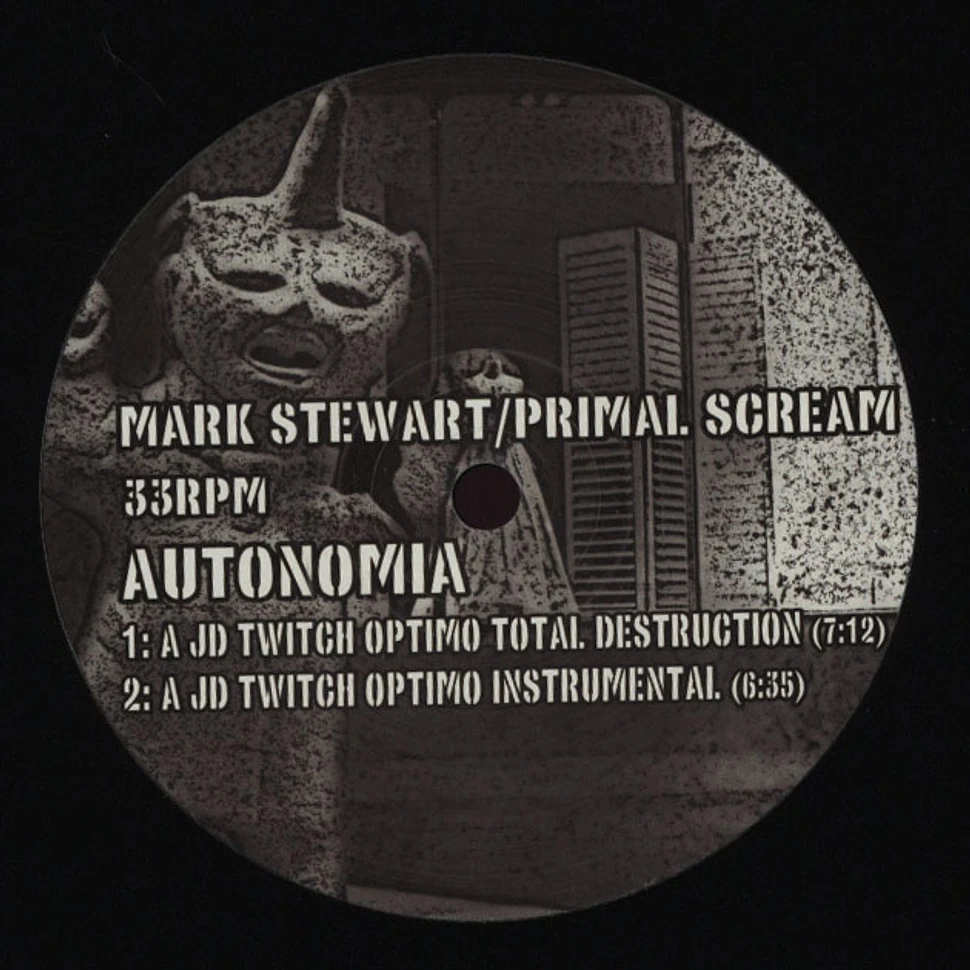 Mark Stewart / Primal Scream - Autonomia Pinch & JD Twitch Remixes
