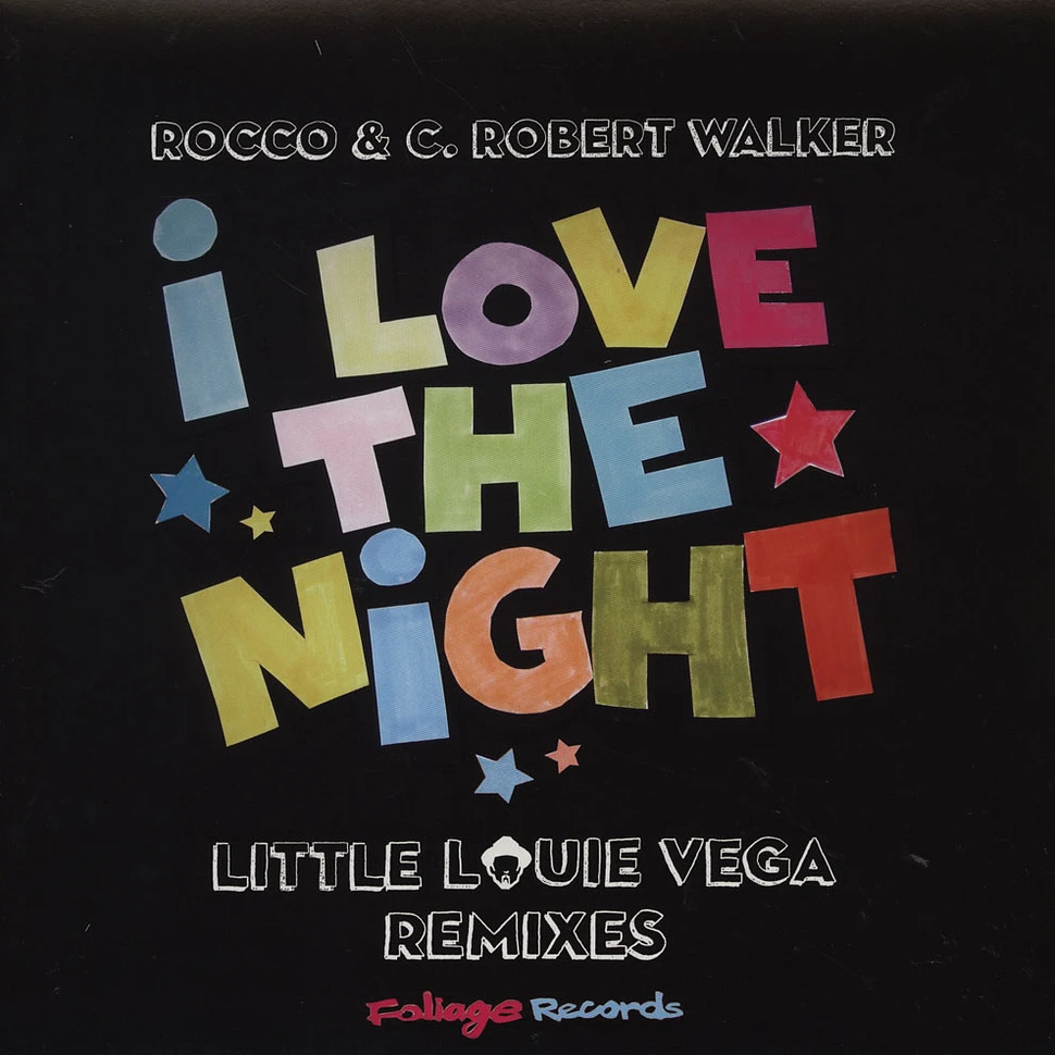 Rocco & C. Robert Walker - I Love The Night Little Louie Vega Remix