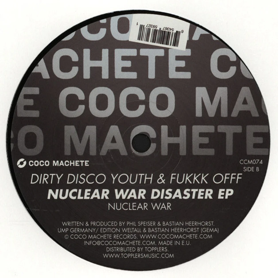 Dirty Disco Youth & Fukkk Offf - Nuclear War Disaster EP