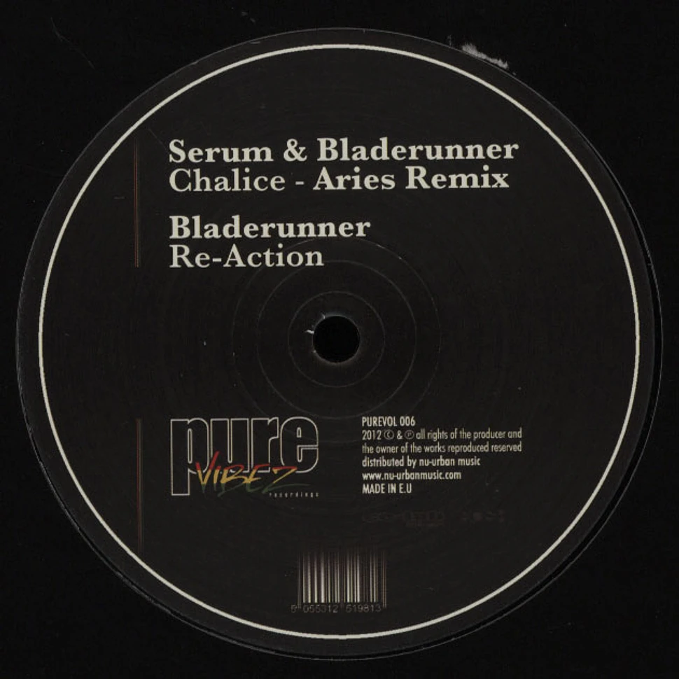 Serum & Bladerunner / Bladerunner - Chalice Aries Remix / Reaction