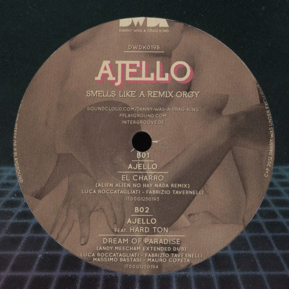 Ajello - Smells Like A Remix Orgy