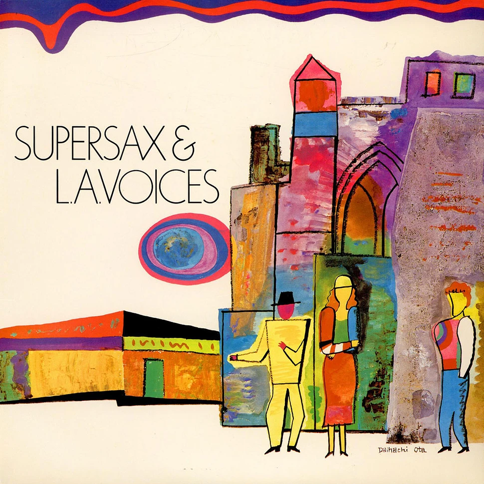 Supersax & L. A. Voices - Supersax & L.A. Voices