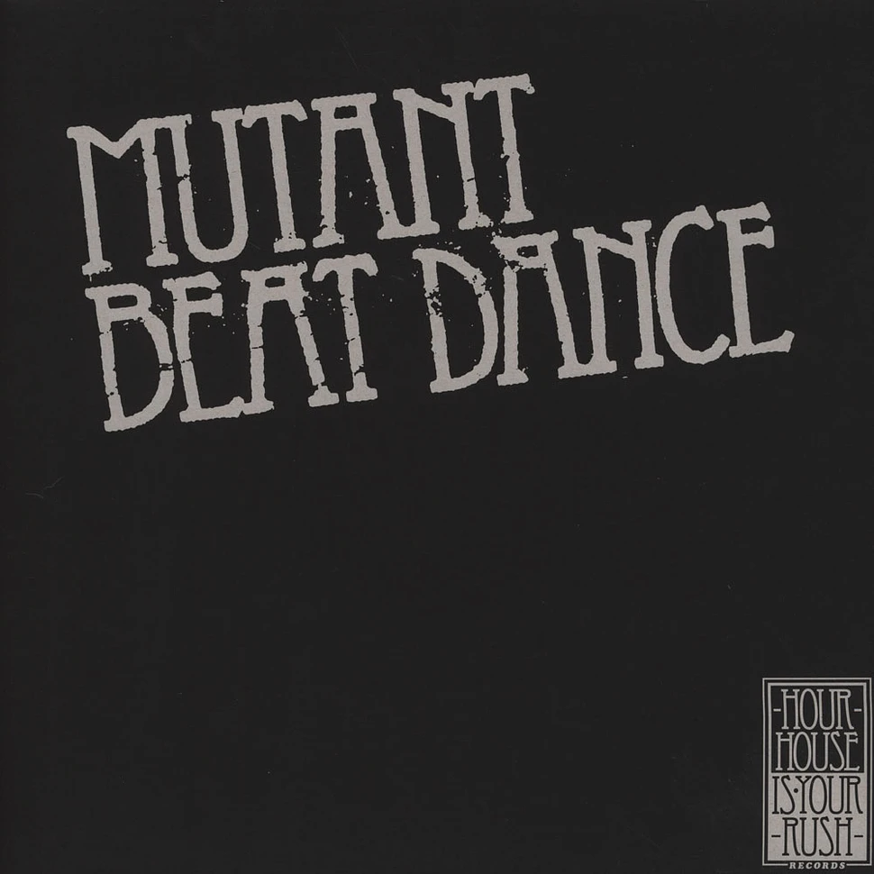 Mutant Beat Dance - Let Me Go