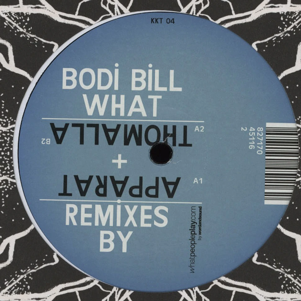Bodi Bill - What Apparat & Thomalla Remixes