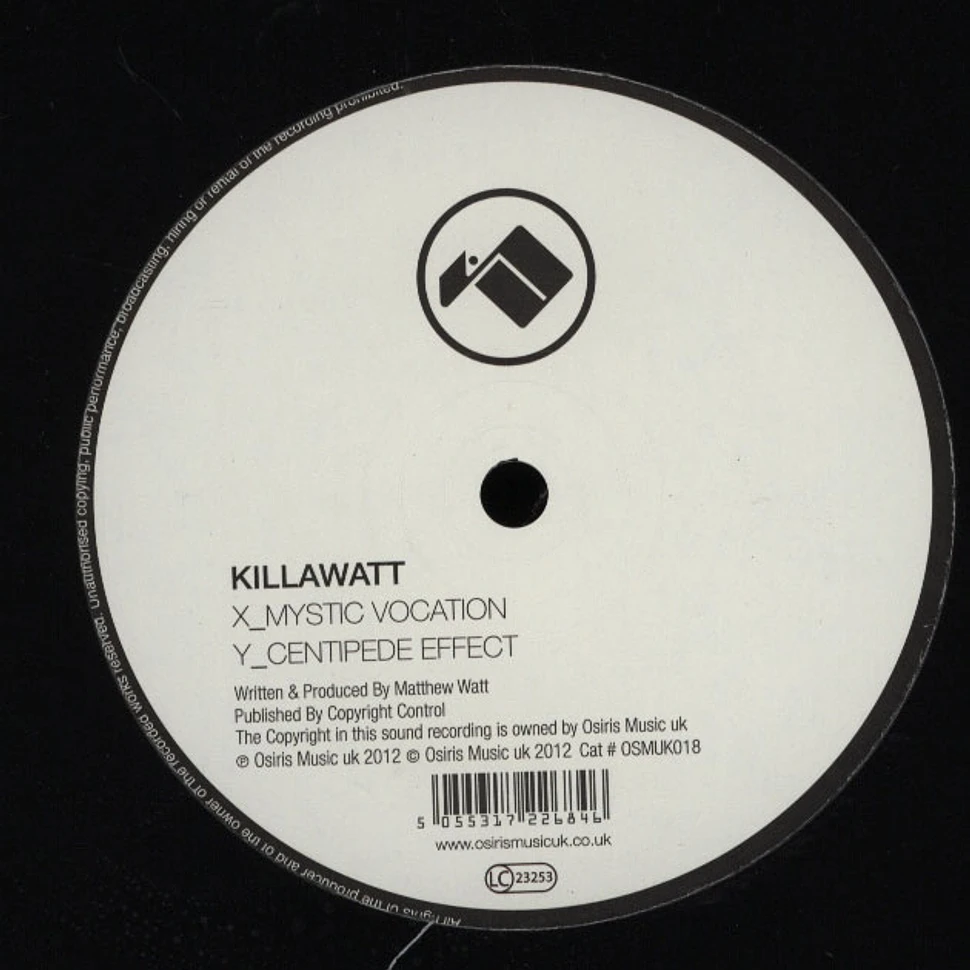 Killawatt - Mystic Vocation / Centipede