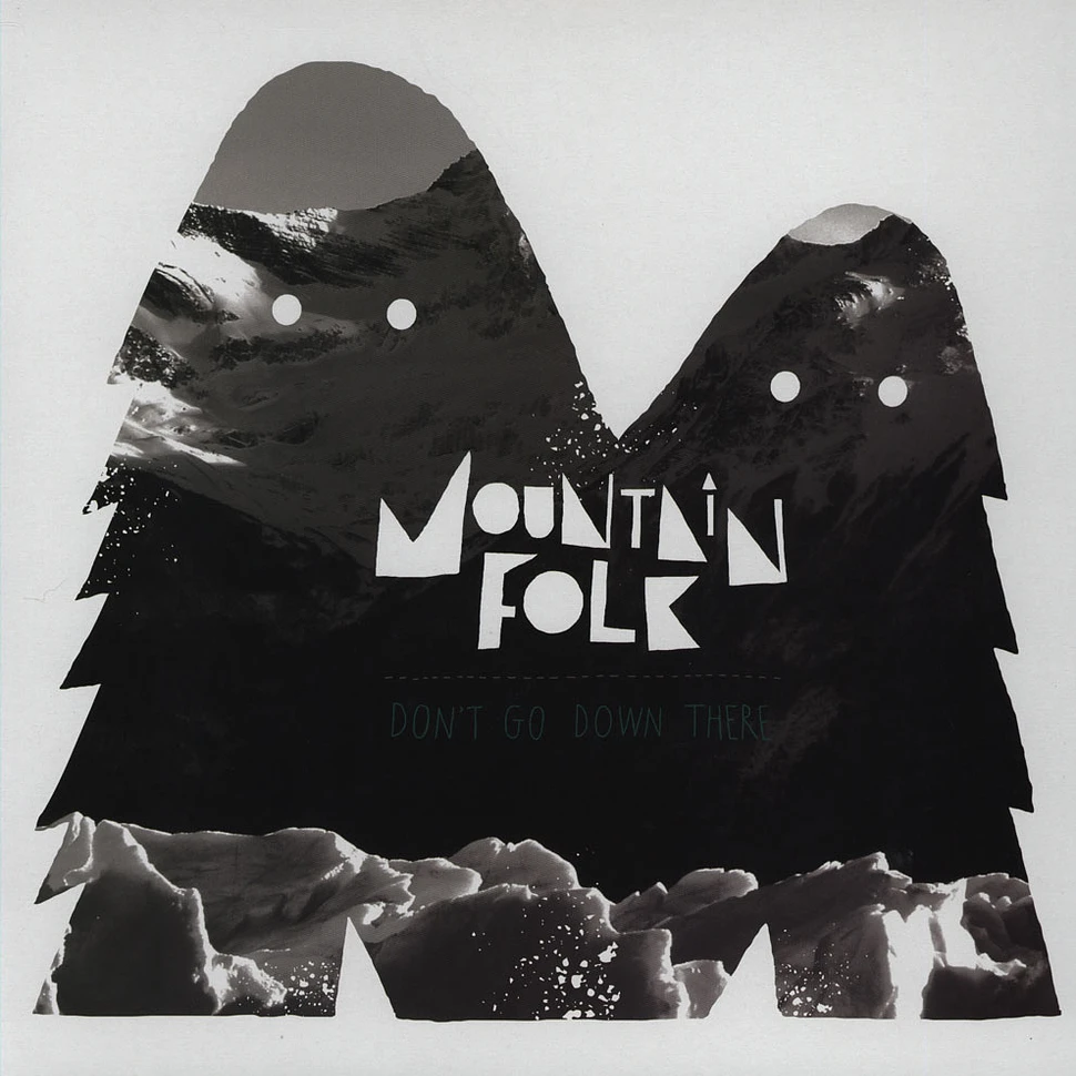 Mountain Folk - Don't Go Down There