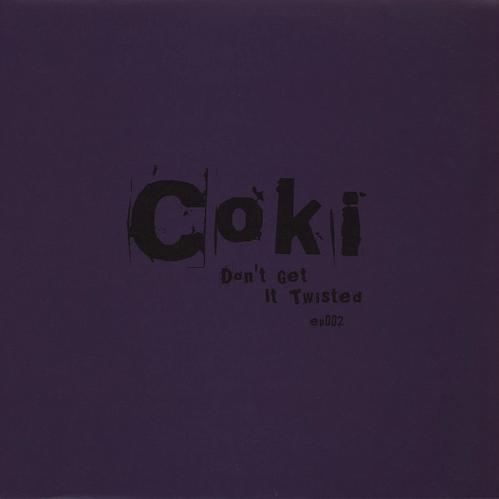 Coki - Don't Get It Twisted Volume 2