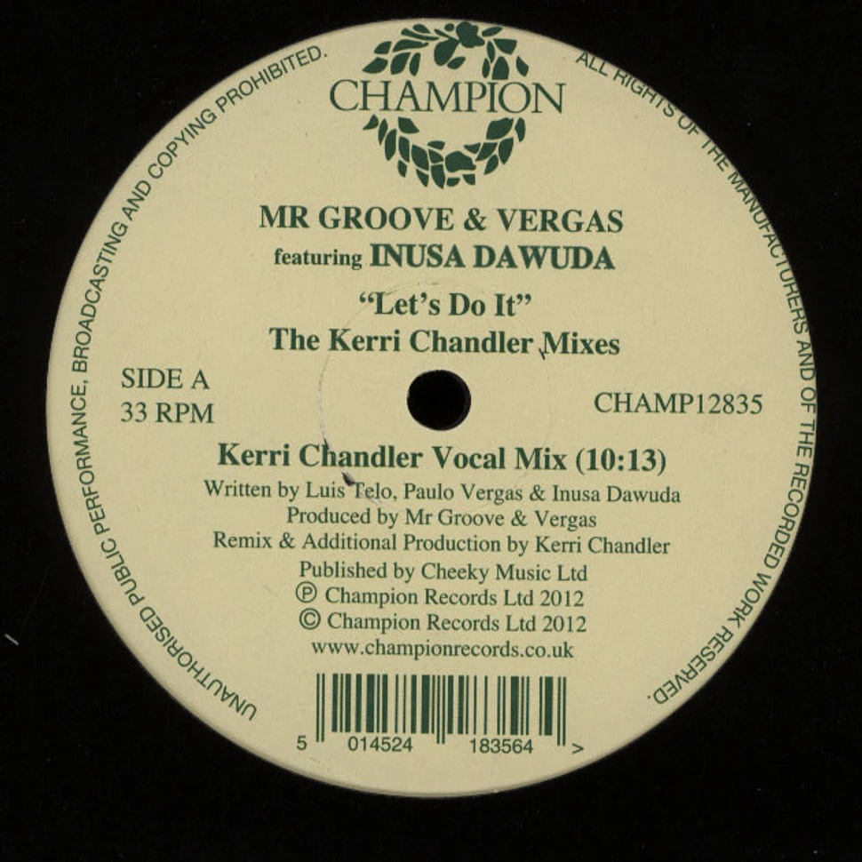 Mr Groove & Vergas Feat. Inusa Dawuda - Lets Do It (Kerri Chandler Remixes)