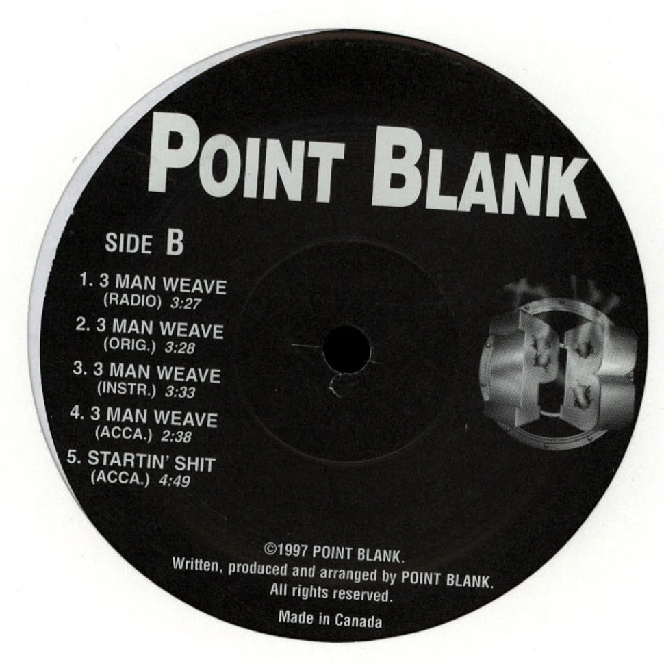 Point Blank - Startin' Shit / 3 Man Weave