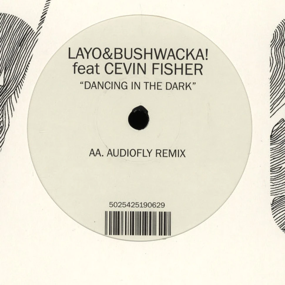 Layo & Bushwacka - Dancing In The Dark