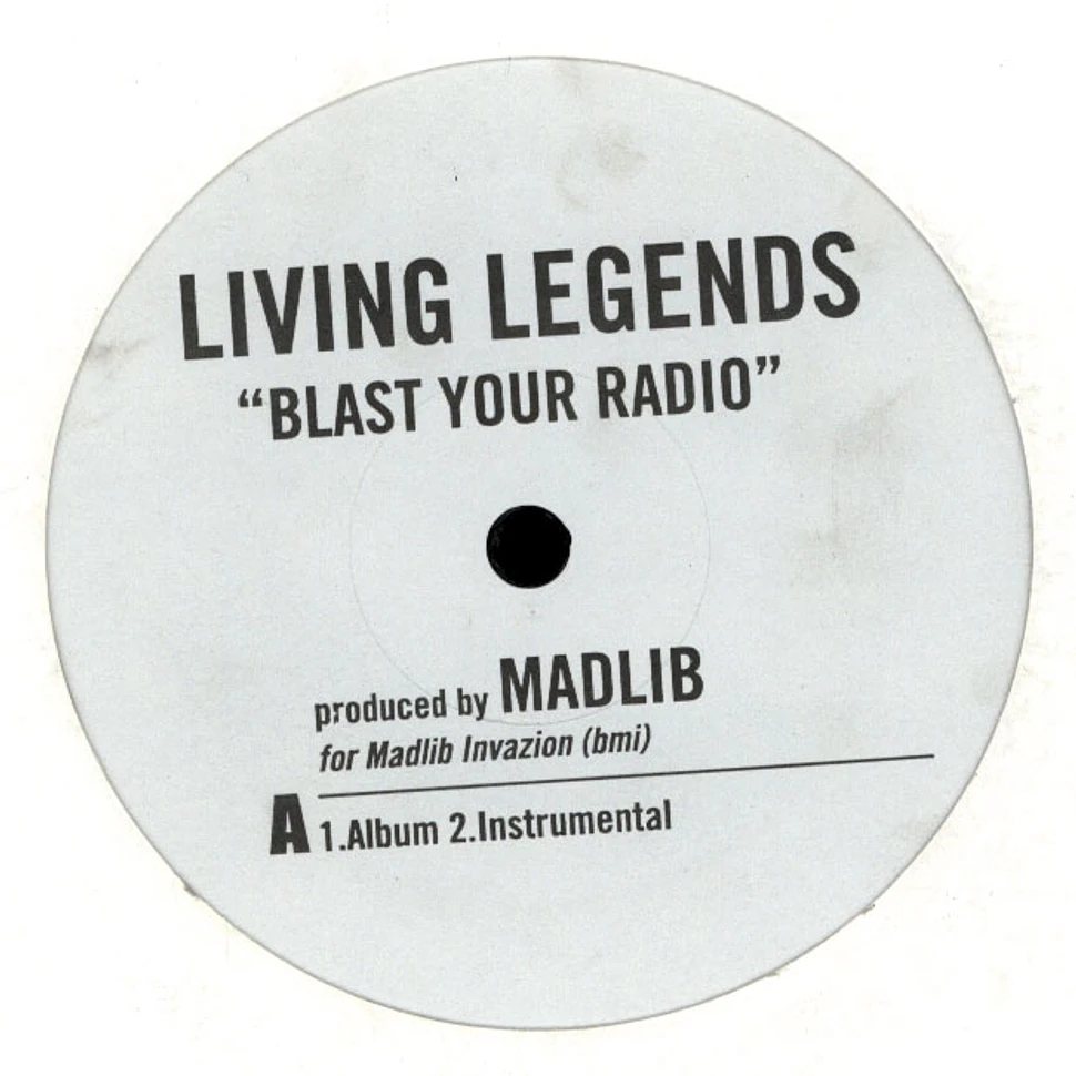 Living Legends - Blast Your Radio