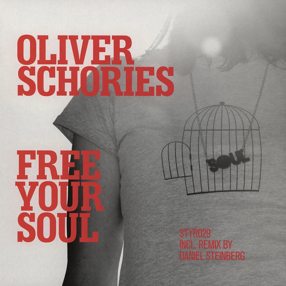 Oliver Schories - Free Your Soul