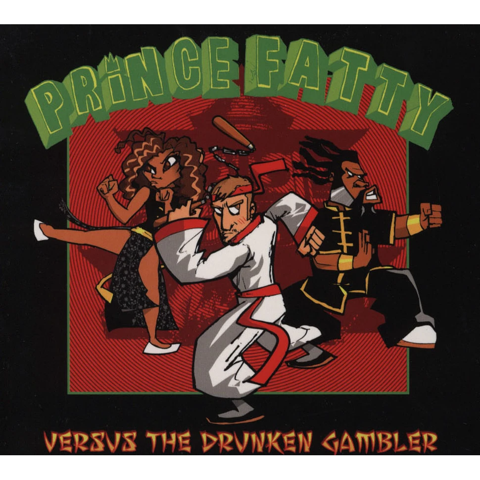 Prince Fatty - Versus The Drunken Gambler