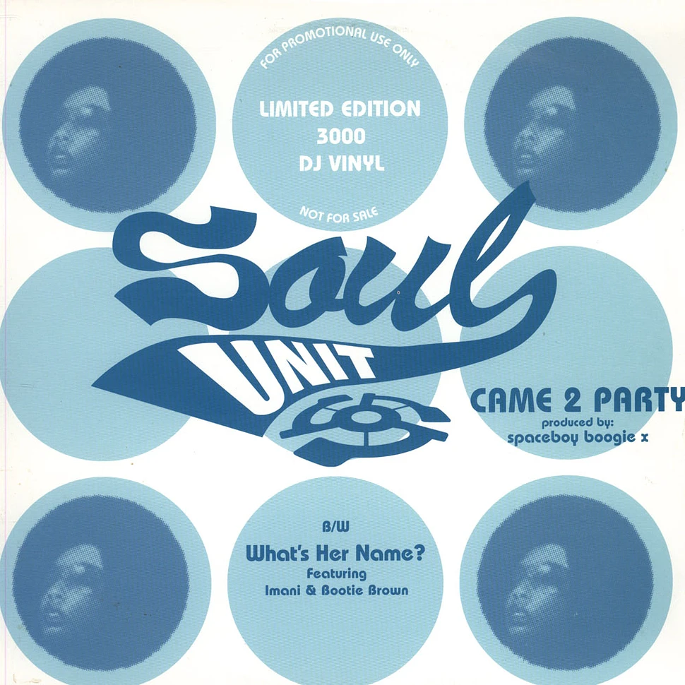 Soul Unit - Came 2 Party