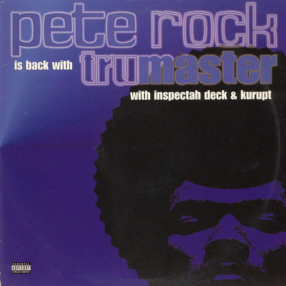 Pete Rock - Tru Master With Inspectah Deck & Kurupt