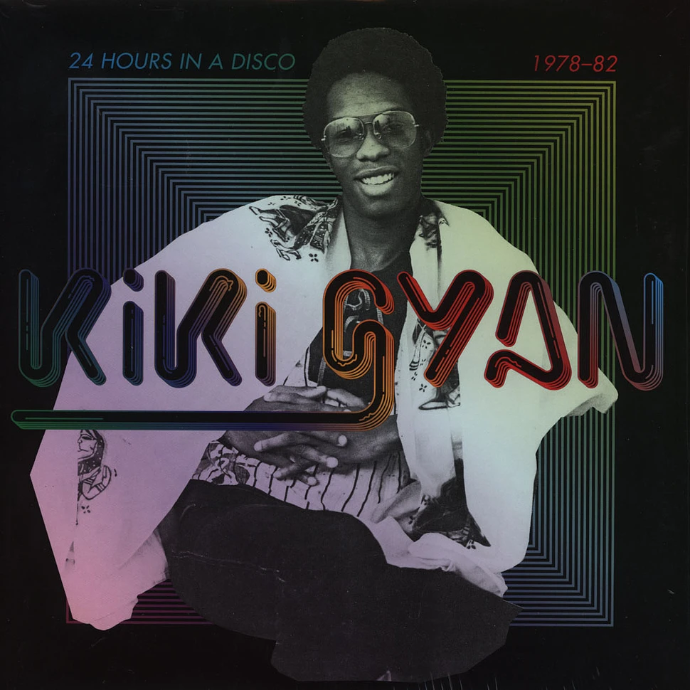 Kiki Gyan - 24 Hours In A Disco 1978-82