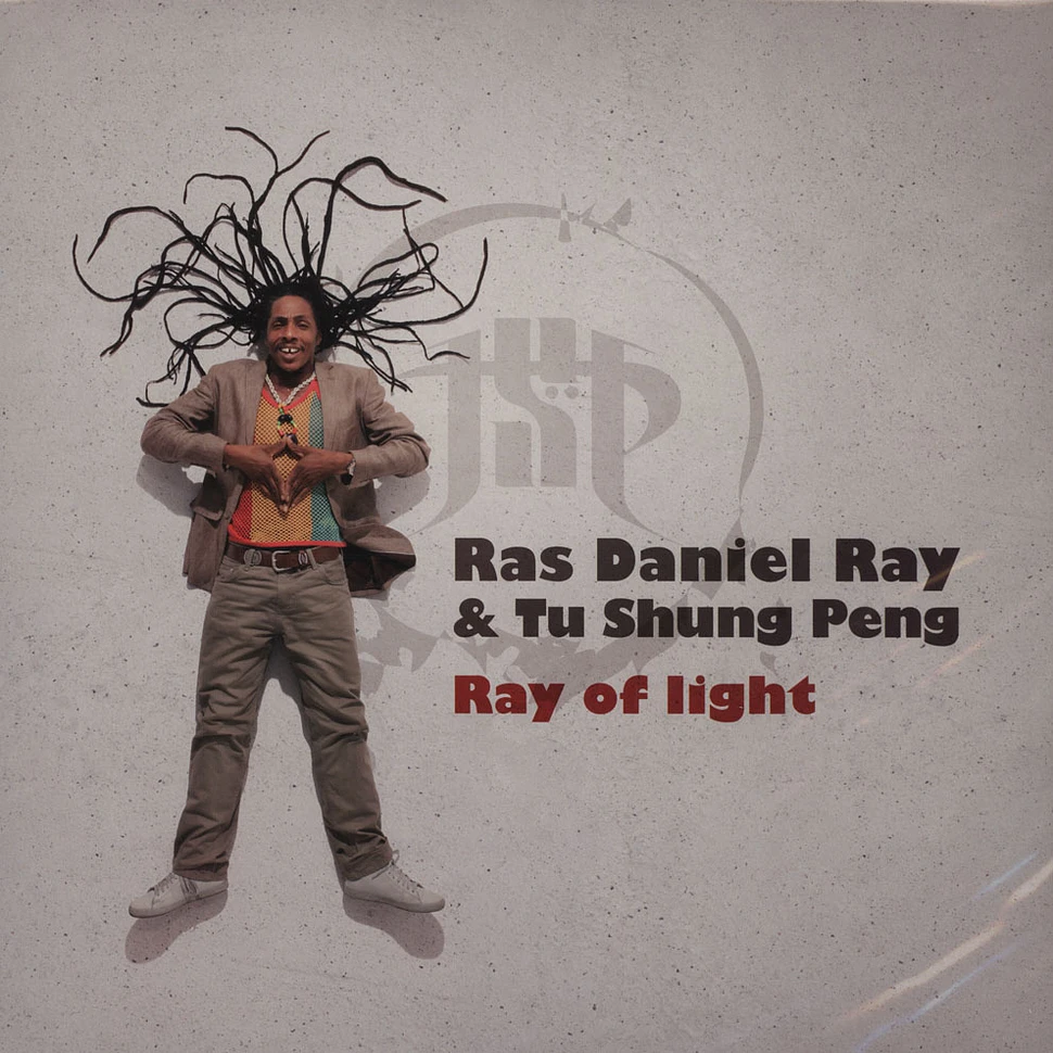 Ras Daniel Ray & Tu Shung Peng - Ray Of Light