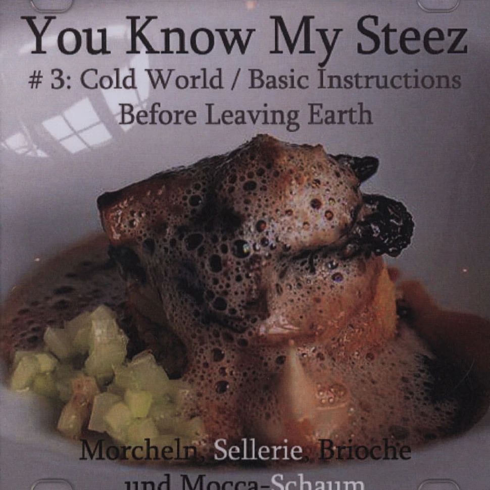 You Know My Steez - #3 Cold World / Basic Instructions Before Leaving Earth