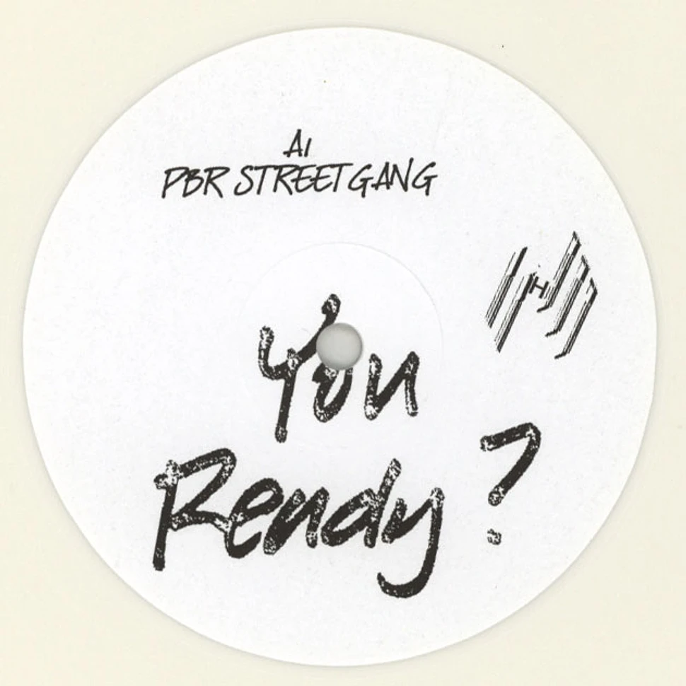 PBR Streetgang / Tom Demac - You Ready? / Dirty Honey