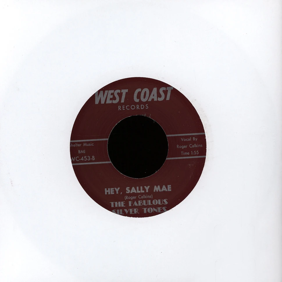 The Fabulous Silver Tones - Hey Sally Mae