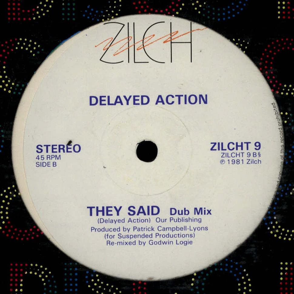 Delayed Action - They Said