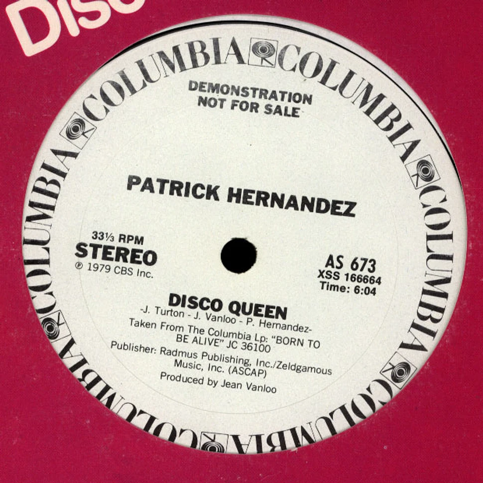 Patrick Hernandez - Disco Queen / Show Me The Way You Kiss