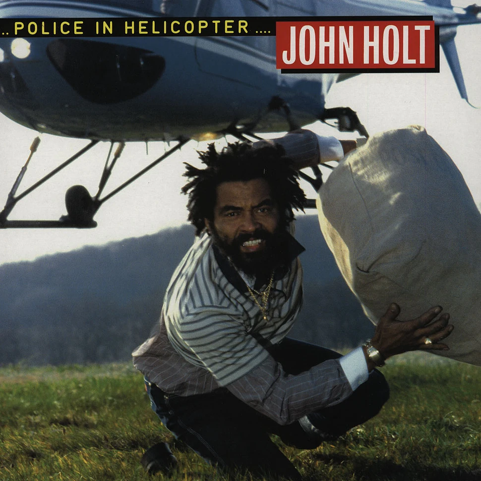 John Holt - Police In Helicopter