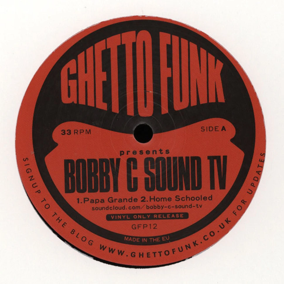 Bobby C - Ghetto Funk Presents Bobby C