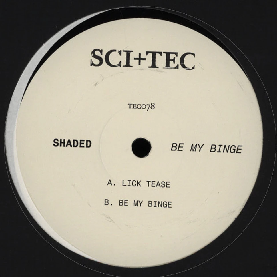 Shaded - Be My Binge