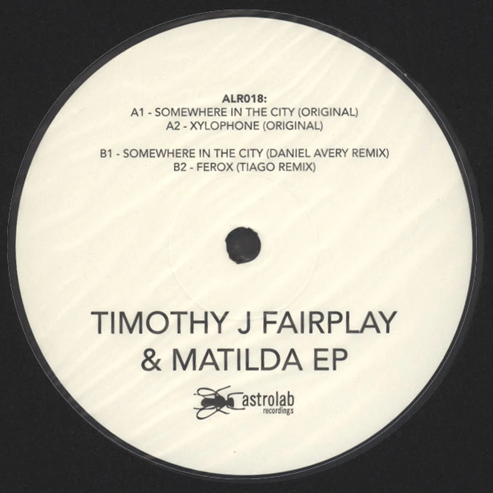 Timothy J. Fairplay & Mathilda - EP