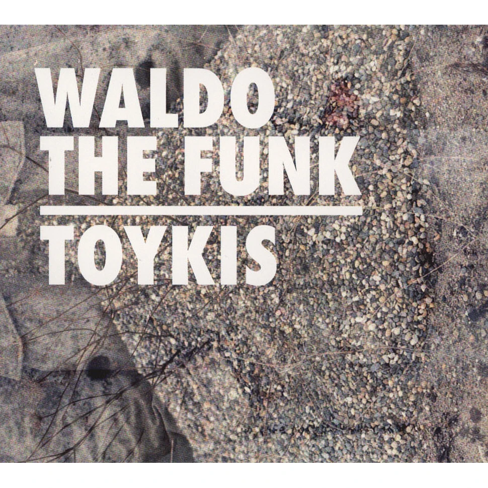 Waldo The Funk - Toykis