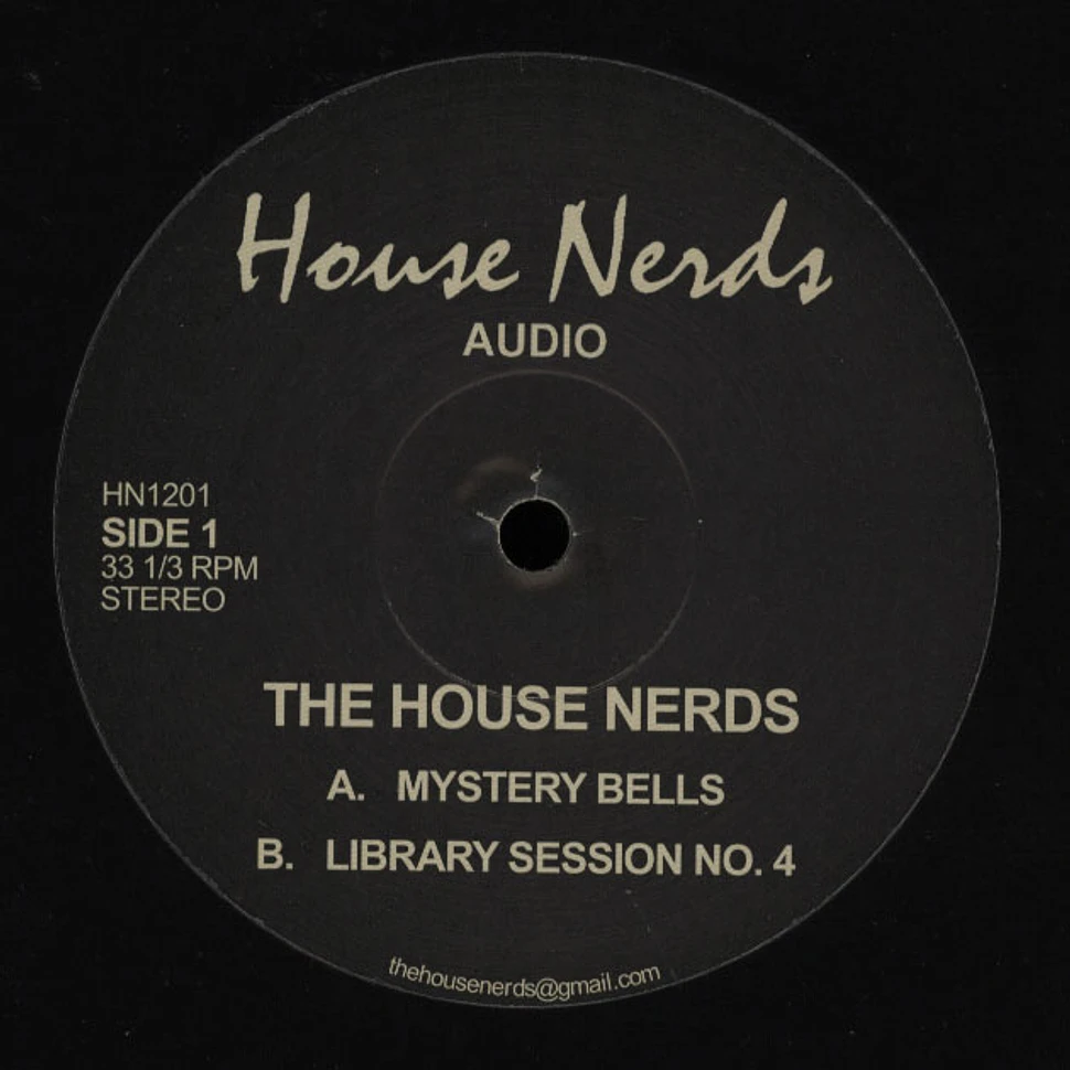 The House Nerds - Mystery Bells
