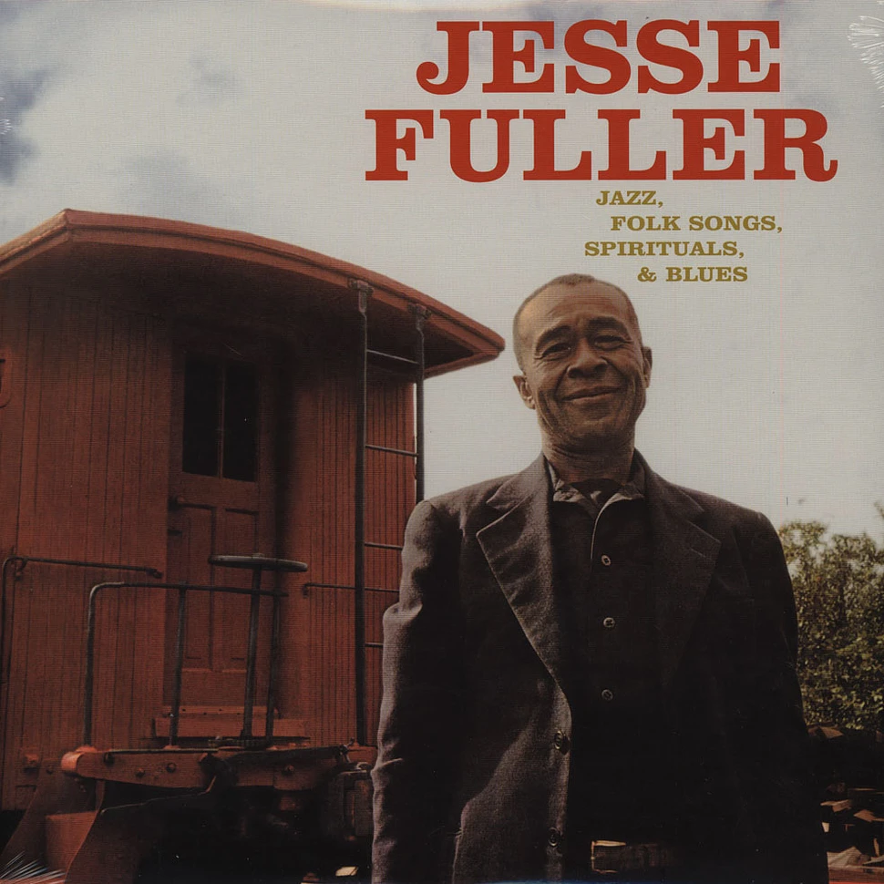 Jesse Fuller - Jazz, Folk Songs, Spirituals & Blues