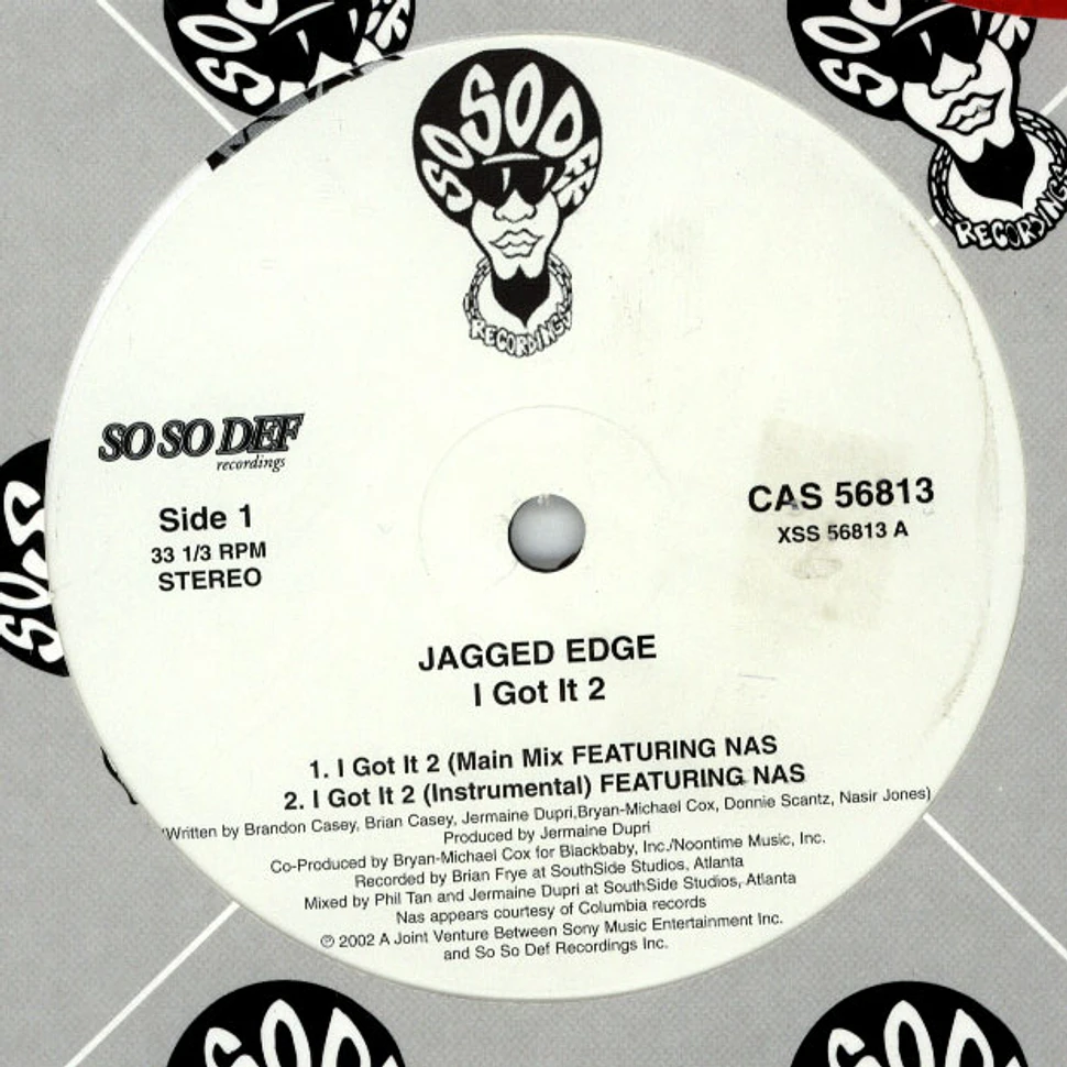 Jagged Edge Featuring Nas - I Got It 2