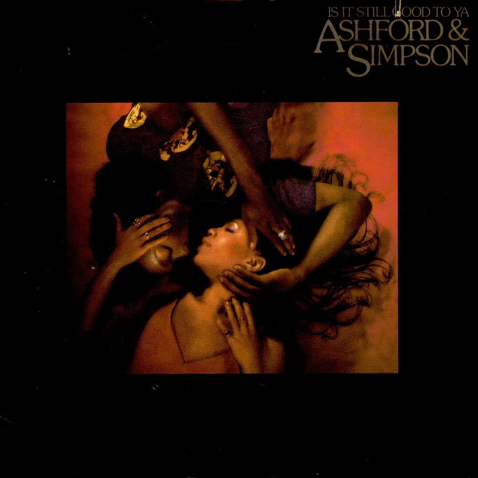 Ashford & Simpson - Is It Still Good To Ya